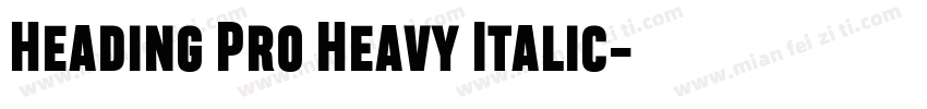 Heading Pro Heavy Italic字体转换